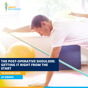 PowerTalk The Post-Operative Shoulder Getting It right from the start (1)